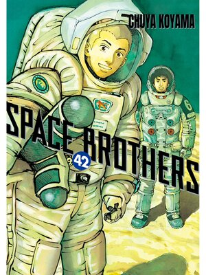 cover image of Space Brothers, Volume 42